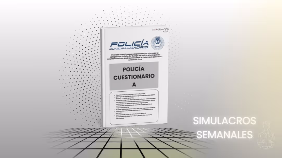 Simulacros de examen semanales Policía Municipal de Madrid